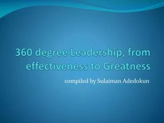 360 degree Leadership, from effectiveness to Greatness