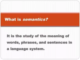 What is semantics?