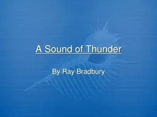 A Sound of Thunder