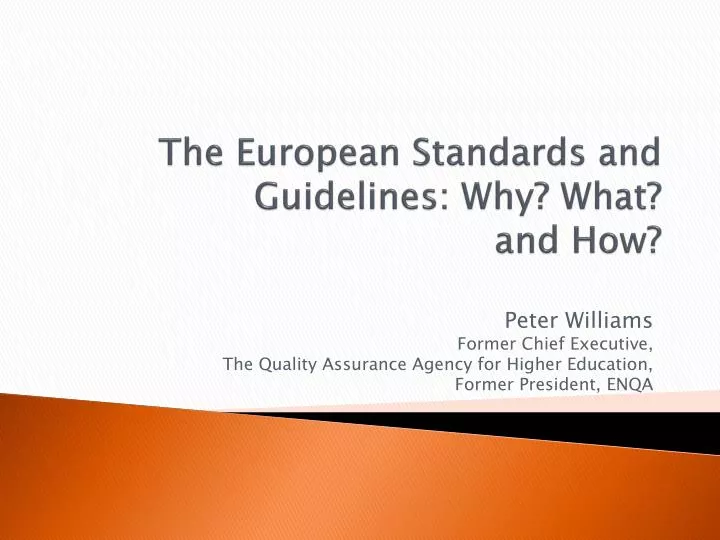 the european standards and guidelines why what and how