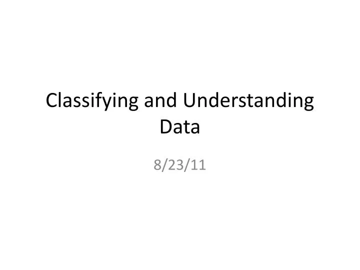 classifying and understanding data