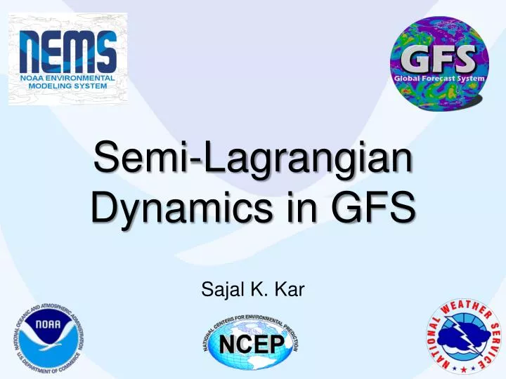 semi lagrangian dynamics in gfs