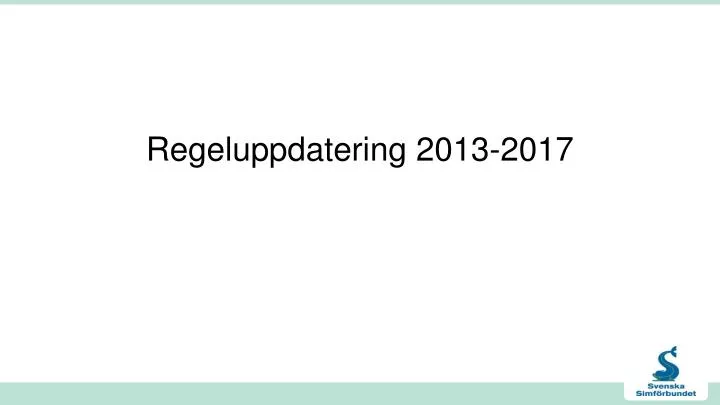 regeluppdatering 2013 2017