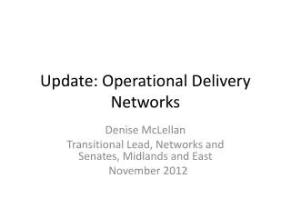 Update: Operational Delivery Networks