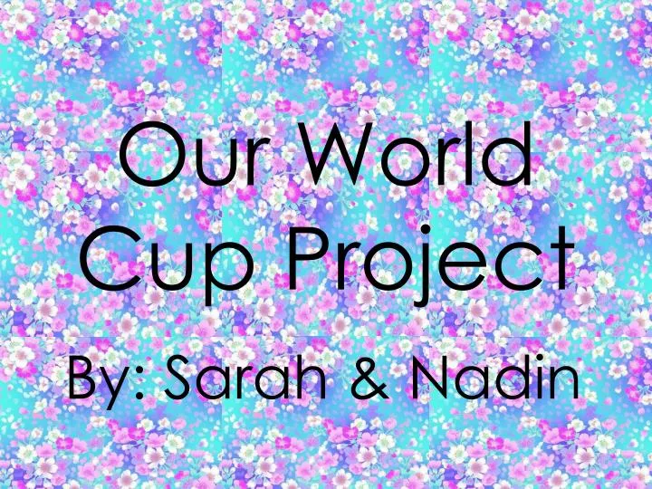 our world cup project