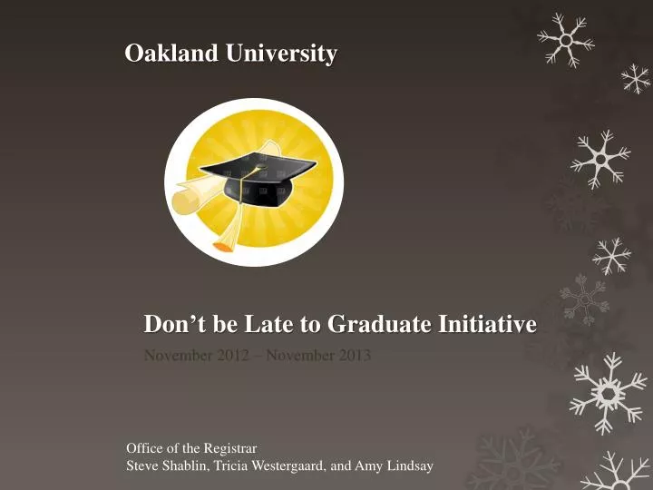 don t be late to graduate initiative