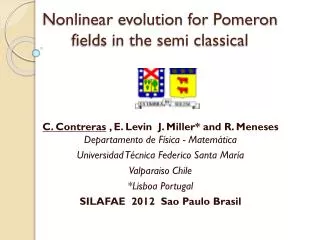 Nonlinear evolution for Pomeron fields in the semi classical