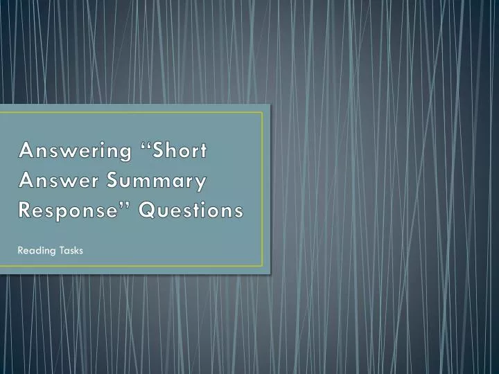 answering short answer summary response questions