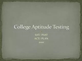 College Aptitude Testing