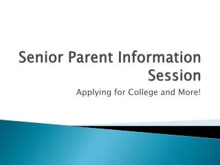 Senior Parent Information Session