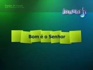 bom o senhor