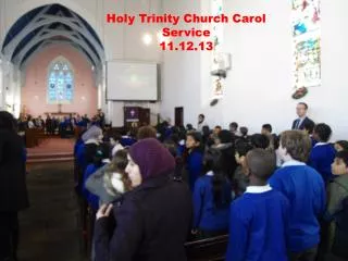 Holy Trinity Church Carol Service 11.12.13