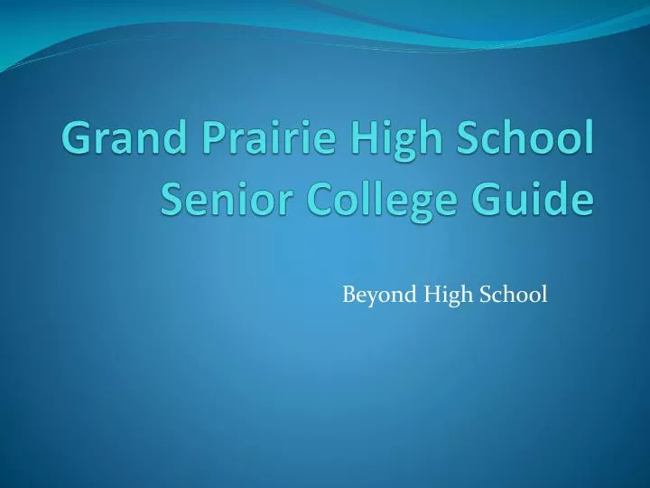 grand prairie high school senior college guide