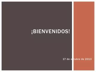 bienvenidos