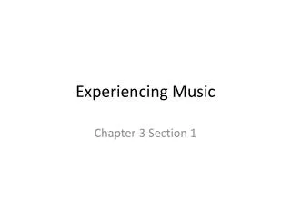 Experiencing Music