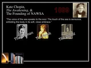 Kate Chopin, The Awakening , &amp; The Founding of NAWSA