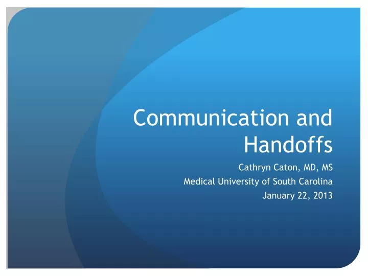 communication and handoffs