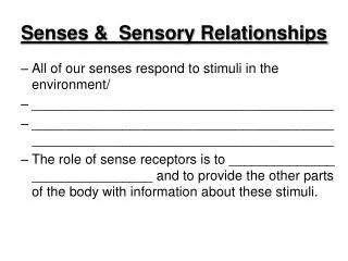 Senses &amp; Sensory Relationships