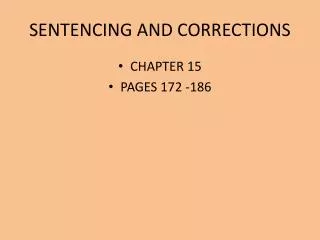 SENTENCING AND CORRECTIONS