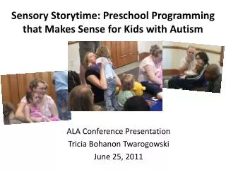 Sensory Storytime: Preschool Programming that Makes Sense for Kids with Autism