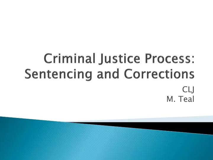criminal justice process sentencing and corrections