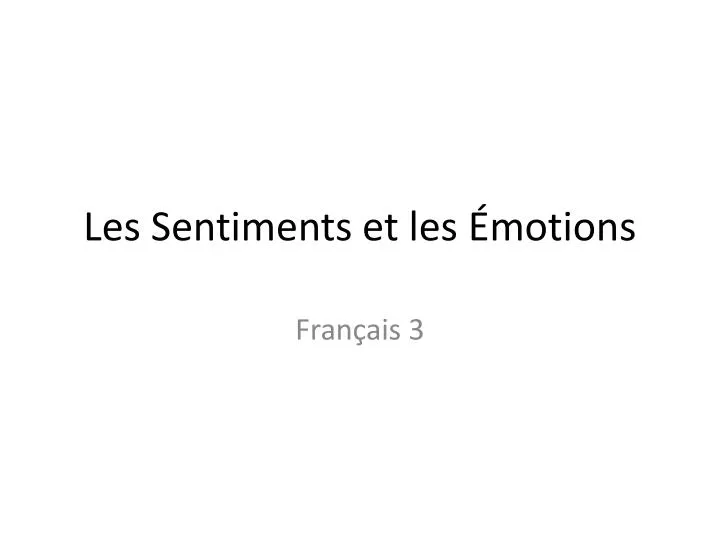 les sentiments et les motions