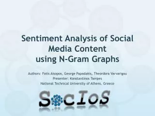 Sentiment Analysis of Social Media Content using N-Gram Graphs