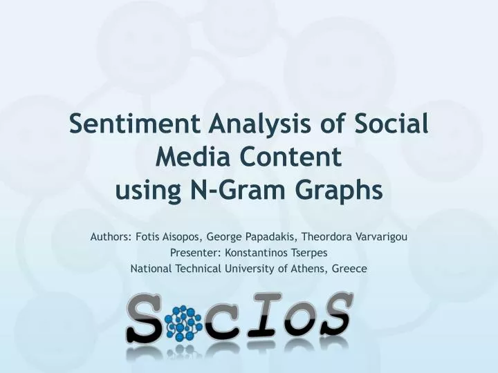 sentiment analysis of social media content using n gram graphs
