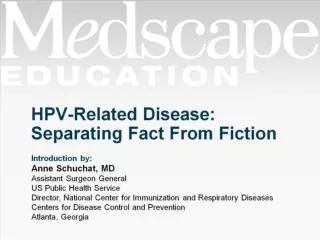 HPV-Related Disease: Separating Fact From Fiction
