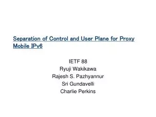 Separation of Control and User Plane for Proxy Mobile IPv6