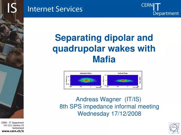 separating dipolar and quadrupolar wakes with mafia