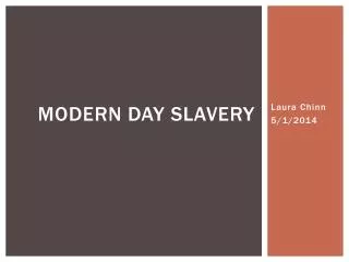 Modern day slavery