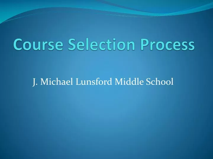 course selection process