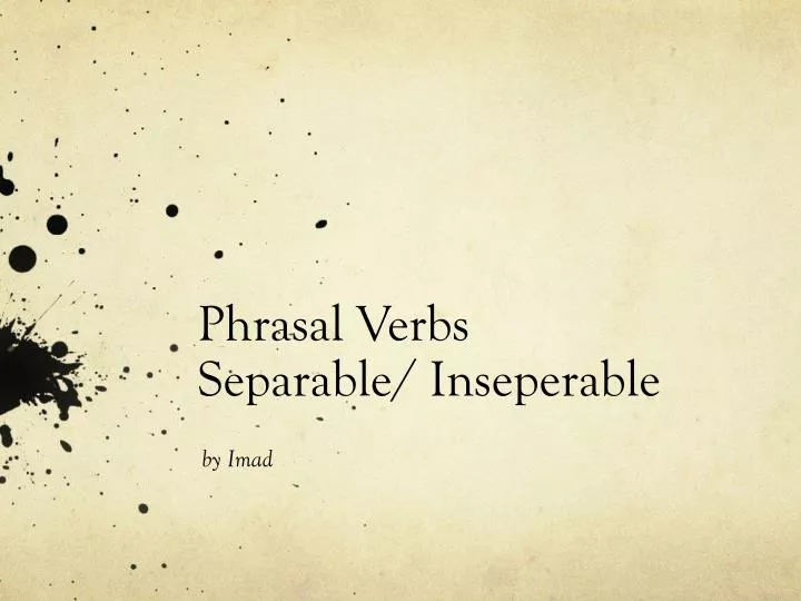 phrasal verbs separable inseperable