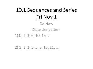10.1 Sequences and Series Fri Nov 1