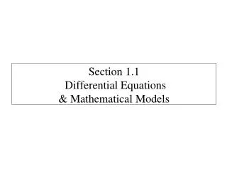 Section 1.1 Differential Equations &amp; Mathematical Models