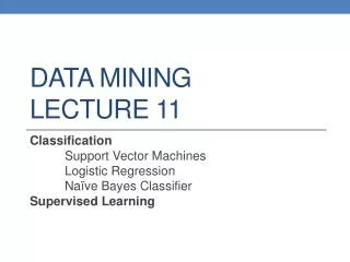 DATA MINING LECTURE 11