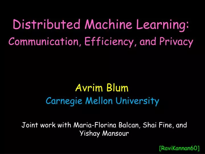 distributed machine learning communication efficiency and privacy