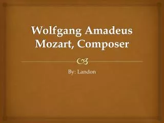 Wolfgang Amadeus Mozart, Composer