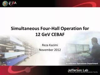 Simultaneous Four-Hall Operation for 12 GeV CEBAF