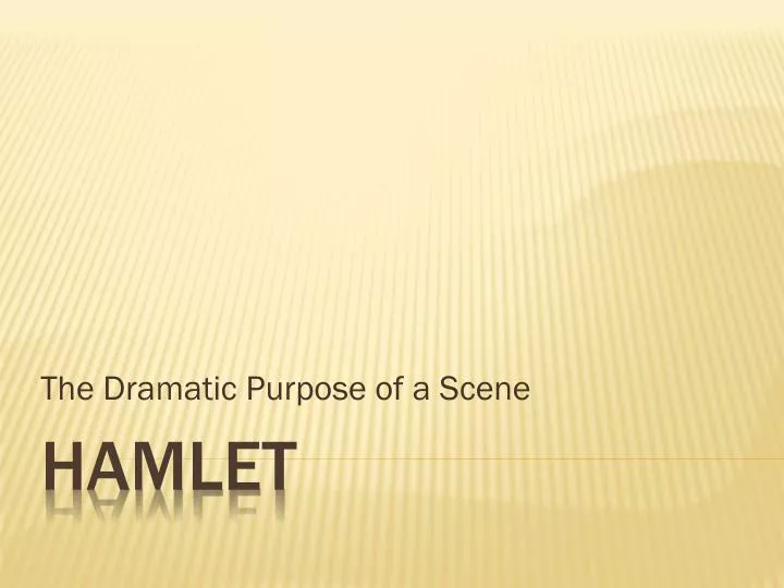 the dramatic purpose of a scene