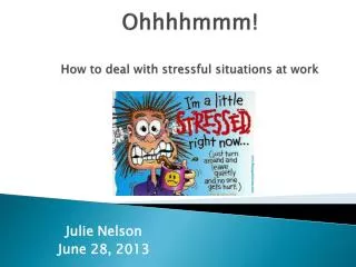 Ohhhhmmm ! How to deal with stressful situations at work