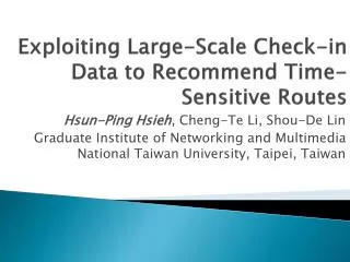 Exploiting Large-Scale Check-in Data to Recommend Time-Sensitive Routes
