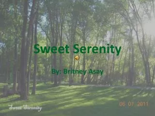 Sweet Serenity