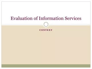 Evaluation of Information Services