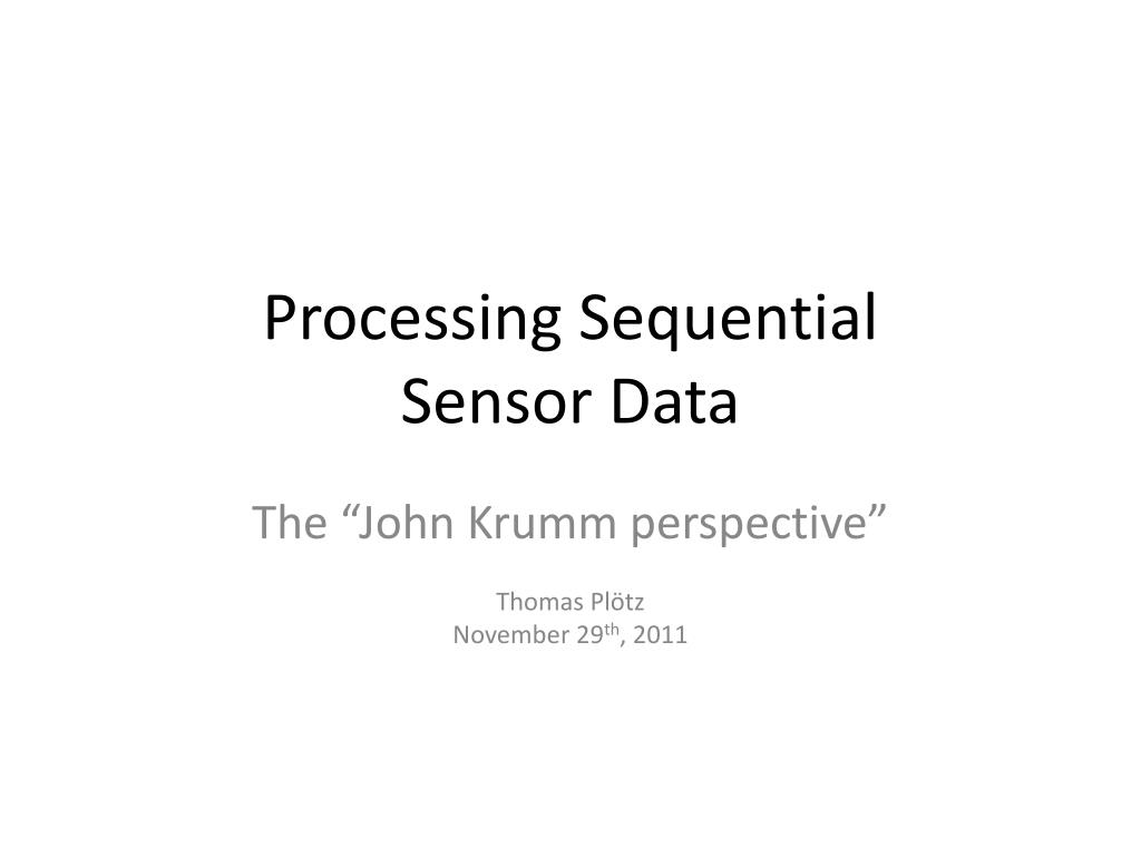 PPT - Processing Sequential Sensor Data PowerPoint Presentation, free ...