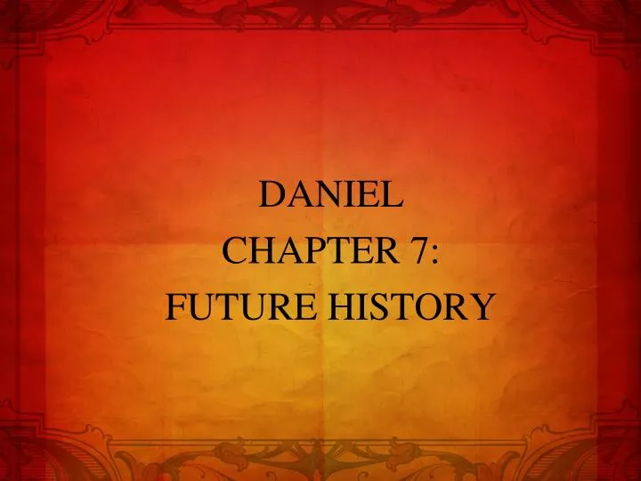 daniel chapter 7 future history