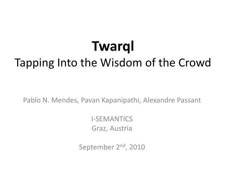 twarql tapping into the wisdom of the crowd