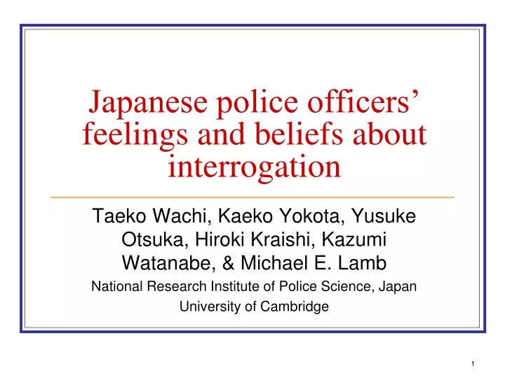 japanese police officers feelings and beliefs about interrogation