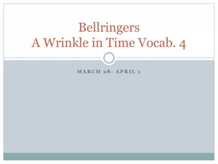 bellringers a wrinkle in time vocab 4